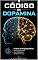 Livro O Código da Dopamina: A Ciência da Recuperação Mental: Reset de Receptores, Foco Profundo e o Fim do Brain Fog