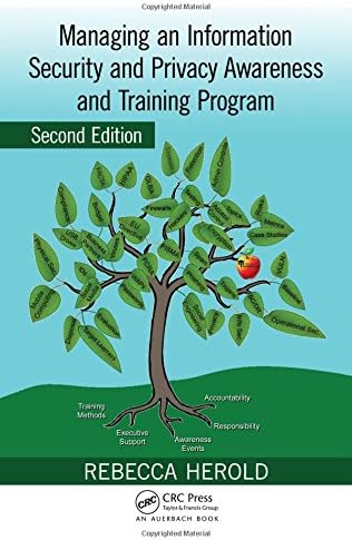 Managing an Information Security and Privacy Awareness and Training Program, Second Edition
