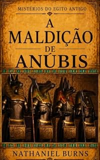 Livro A maldição de Anúbis (Mistérios do Egito antigo Livro 3)