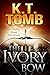 The Ivory Bow (A Chyna Stone Adventure Book 6)