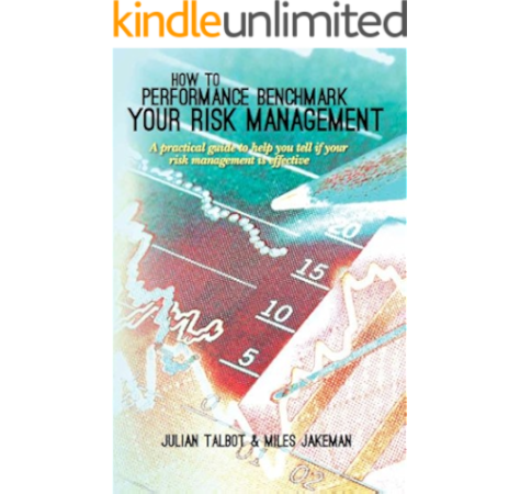 Amazon Com How To Performance Benchmark Your Risk Management A