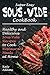 Super Easy Sous Vide Cookbook: Healthy & Delicious Sous Vide Recipes to Cook Restaurant Meals at Home by Katy Adams