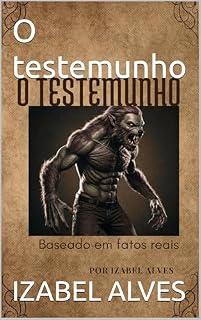 Livro O testemunho: relatos baseado em fatos reais