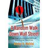 A Random Walk Down Wall Street: The Time-Tested Strategy for Successful Investing