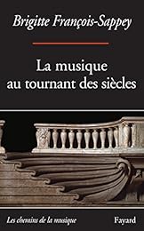 La  musique au tournant des siècles
