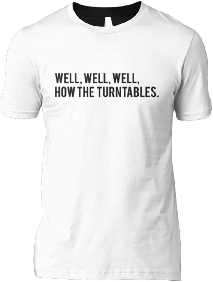 Well, Well, Well, How The Turntables. Michael Scott The Office Tee Text Art Slim Fit T-Shirt