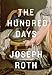 The Hundred Days by Joseph Roth, Richard Panchyk