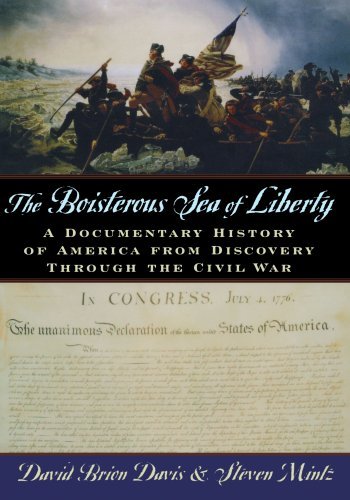The Boisterous Sea of Liberty: A Documentary History of America from Discovery through the Civil War