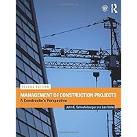 Management of Construction Projects: A Constructor's Perspective
