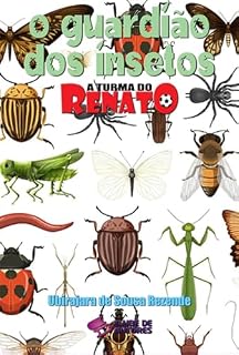 Livro O Guardião Dos Insetos - Coleção A Turma Do Renato