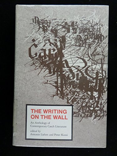 The Writing on the wall: An anthology of contemporary Czech literature