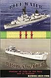 Blue Water, Brown Water: Stories of Life in the Navy and in Vietnam