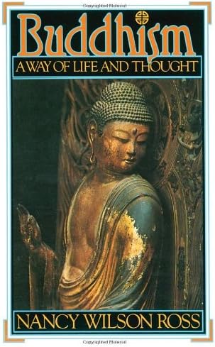 Buddhism: Way of Life & Thought