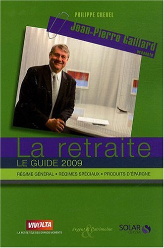 La  retraite, le guide 2009