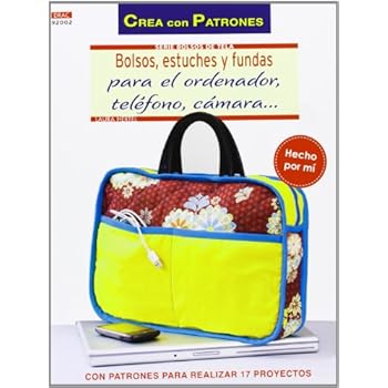 Bolsos de tela 2. Bolsos, estuches y fundas para el ordenador … (Crea Con Patrones) Bolsos de tela 2. Bolsos, estuches y fundas para el ordenador … (Crea Con Patrones)