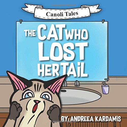 The Cat Who Lost Her Tail (Canoli Tales)