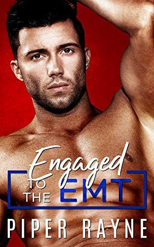 Engaged to the EMT (Blue Collar Brothers Book 3)