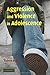 Aggression and Violence in Adolescence