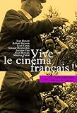 Vive le cinéma français ! (French Edition) by