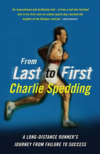 From Last to First by Charlie Spedding