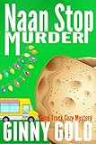Naan Stop Murder (Food Truck Cozy Mystery Series Book 1)