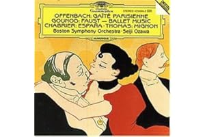 Offenbach: Gaite Parisienne; Gounod: Faust - Ballet Music, Chabrier: Espana; Thomas: Mignon