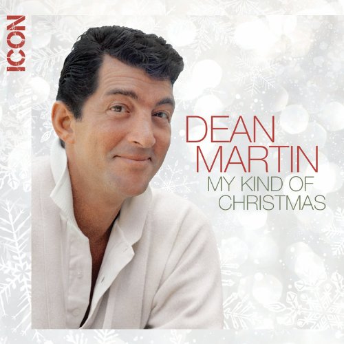 DEAN MARTIN - Icon My Kind Of Christmas - Zortam Music