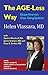The AGE-Less Way How to Escape America's Over-Eating Epidemic by Gary Striker, Jaime Uribarri