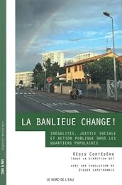 La  banlieue change !