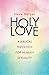 Holy Love: A Biblical Theology for Human Sexuality