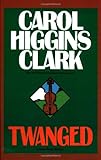 Twanged (Regan Reilly Mysteries, No. 4)