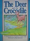 The Deer and the Crocodile (Literacy Tree, Times and Seasons, Set 3)