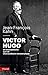 Victor Hugo, un révolutionnaire by