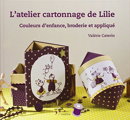 L' atelier cartonnage de Lilie by (Album)