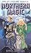 Northern Magic: Rune Mysteries and Shamanism (Llewellyn's World Religion & Magick)