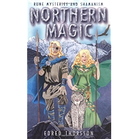Northern Magic: Rune Mysteries and Shamanism: Mysteries of the Norse, Germans and English (Llewellyn's World Magic… book cover