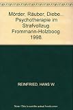 Paperback Morder, Rauber, Diebe ... : Psychotherapie Im Strafvollzug [German] Book