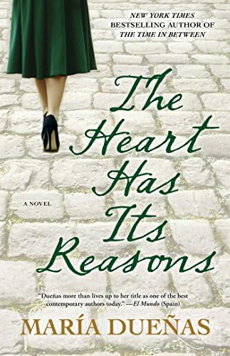 The Heart Has Its Reasons: A Novel