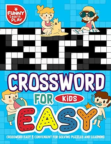 Crossword Easy & Convenient for Solving Puzzles and Learning: Crossword Puzzle Books for Kids Fun Combined with Entertainment (Crossword Puzzles Books Large Print) (Volume 4)