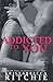 Addicted to You: Addicted, Book 1 (Addicted, 1)