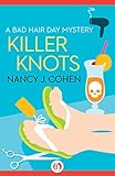 Front cover for the book Killer Knots by Nancy J. Cohen