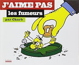 J'aime pas les fumeurs
