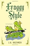 Froggy Style by J.A. Kazimer