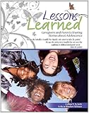 Lessons Learned : Caregivers and Parents Sharing Stories about Adolescence, Echols, Celina and Blacher-Wilson, Felicia, 0757592929