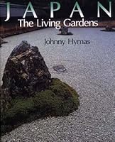 Japan: the Living Gardens 4079764391 Book Cover