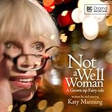 Front cover for the book Not a Well Woman by Katy Manning