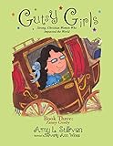 Gutsy Girls: Strong Christian Women Who Impacted the World: Book Three: Fanny Crosby