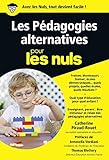 Les pédagogies alternatives pour les nuls by