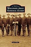 Wisconsin Army National Guard by Eric J Killen