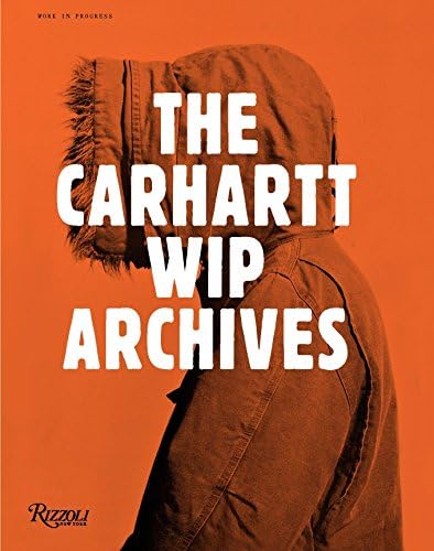The Carhartt WIP Archives Hardcover – October 4, 2016
